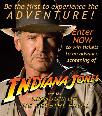 INDIANA JONES 4 Ticket Giveaway!